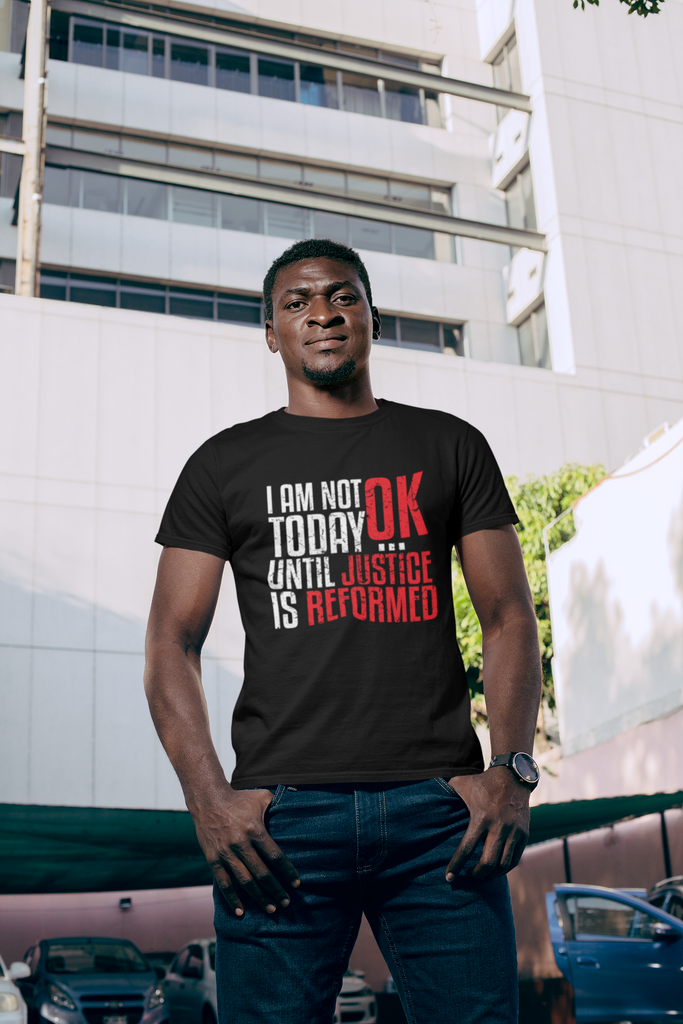 Male model wearing I Am Not OK Today Until Justice Is Reformed T-Shirt in Red/Black, Black Lives Matter